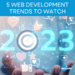 Web Development Trends to Watch